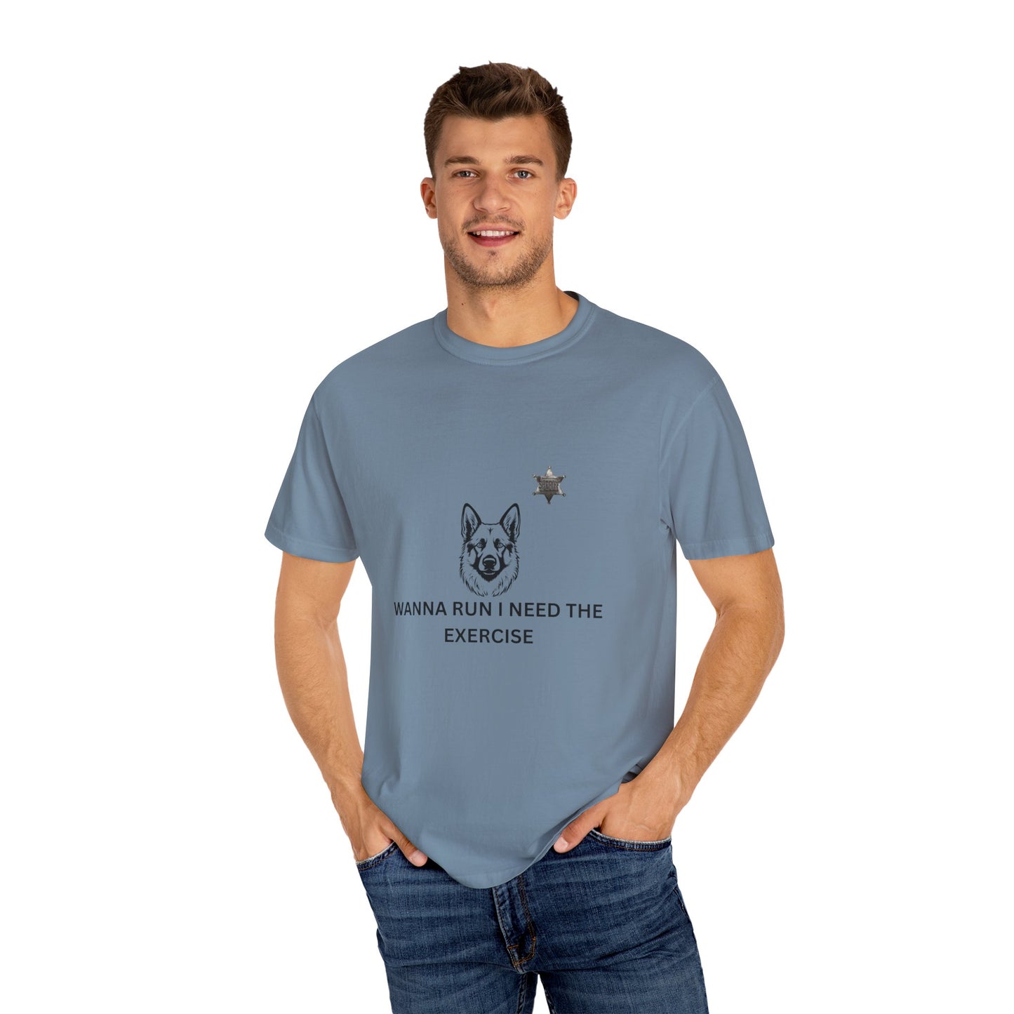 Dog Lover Unisex T-shirt - German Shepard Wanna Run I Need The Exercise