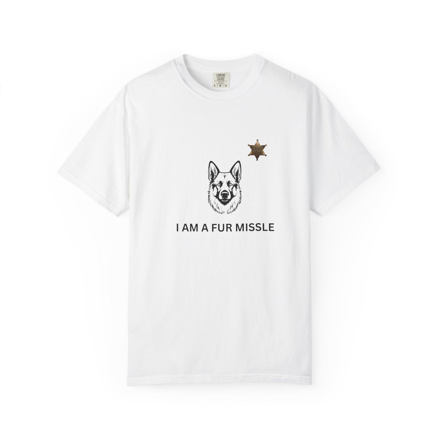 K9 Fur Missile Unisex T-shirt - Don't Get in the Way Design