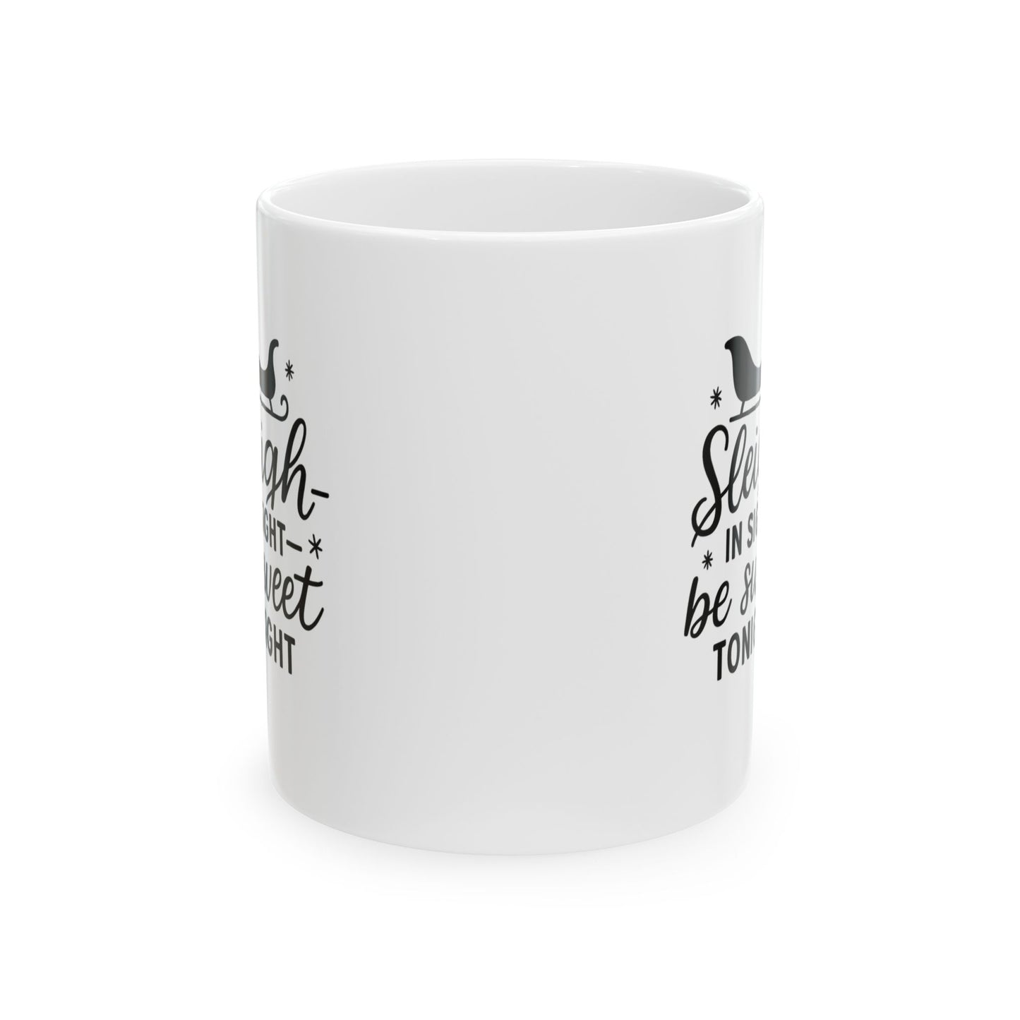 Festive Ceramic Mug - Sleigh Bright! Hot Cocoa, Coffee Lover Gift, Cozy Home Decor, Holiday Celebration