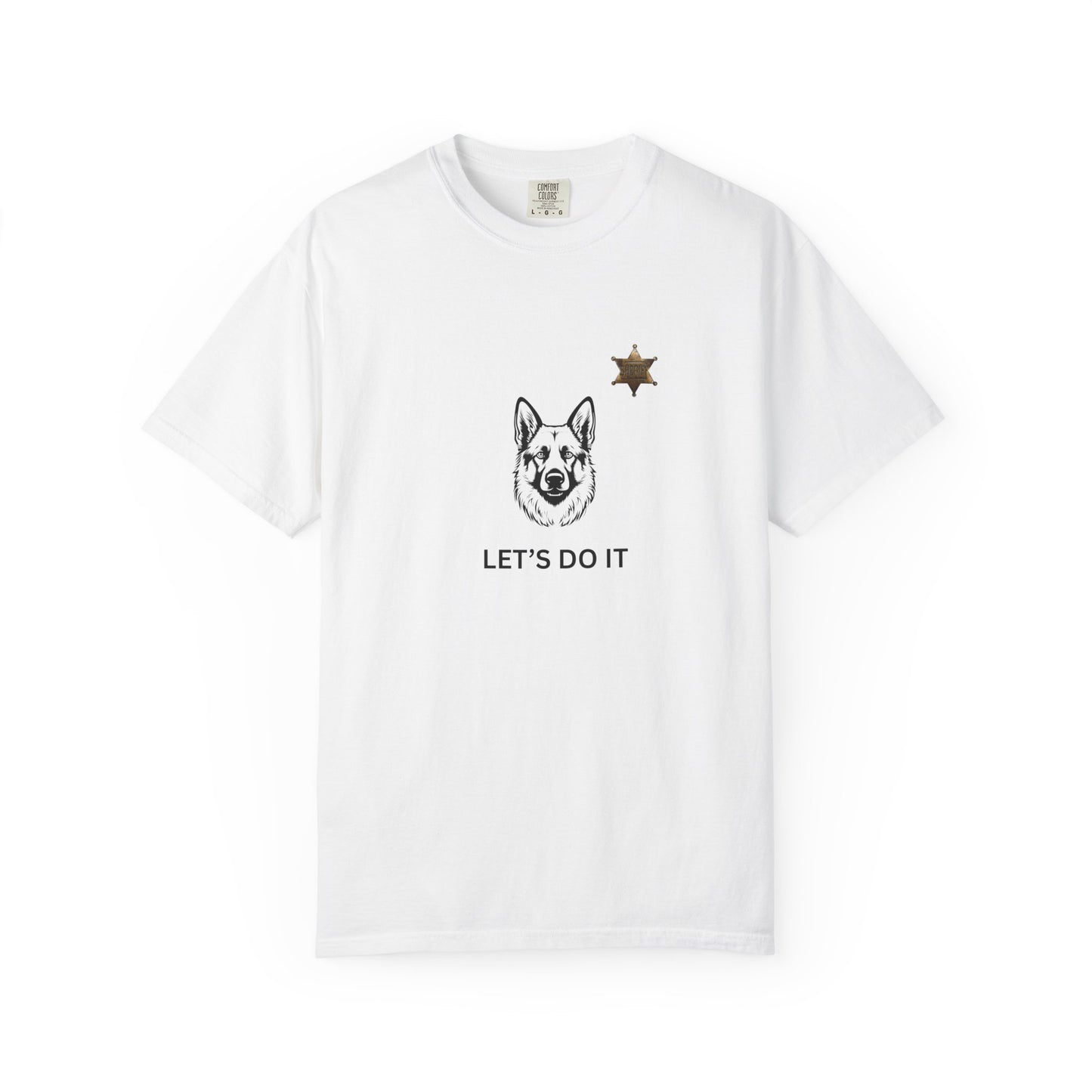 Police Dog Garment-Dyed T-Shirt - Lets Do It