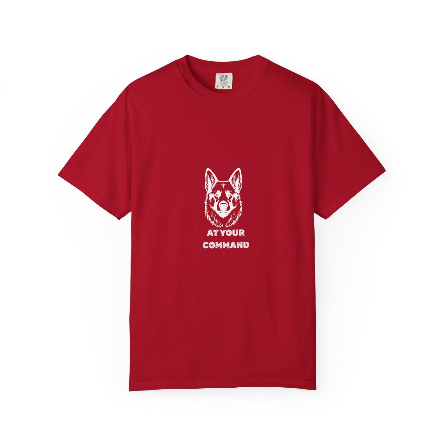 K9 T-Shirt At Your Command