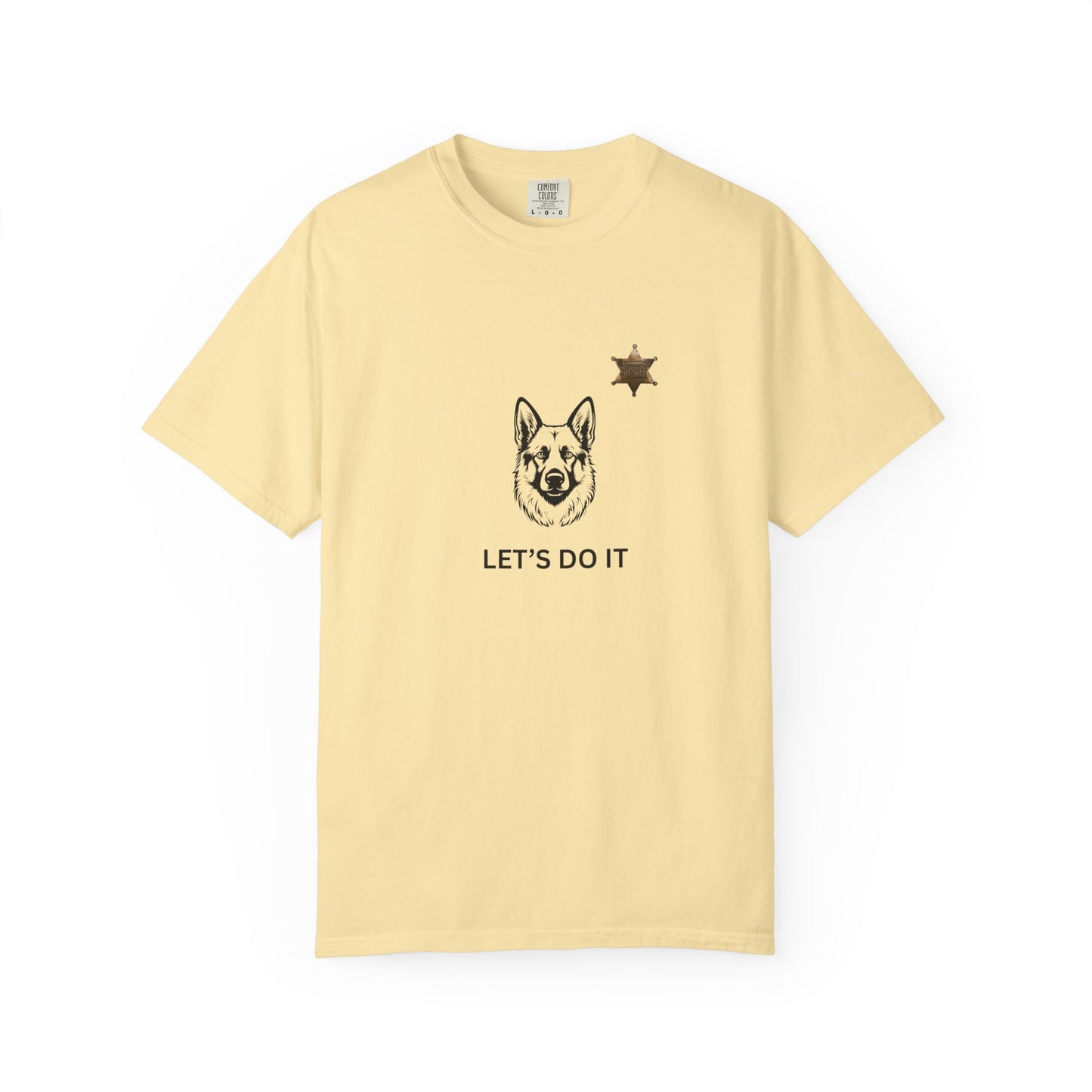Police Dog Garment-Dyed T-Shirt - Lets Do It