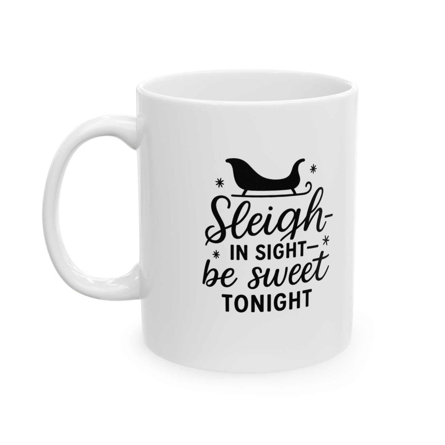 Festive Ceramic Mug - Sleigh Bright! Hot Cocoa, Coffee Lover Gift, Cozy Home Decor, Holiday Celebration