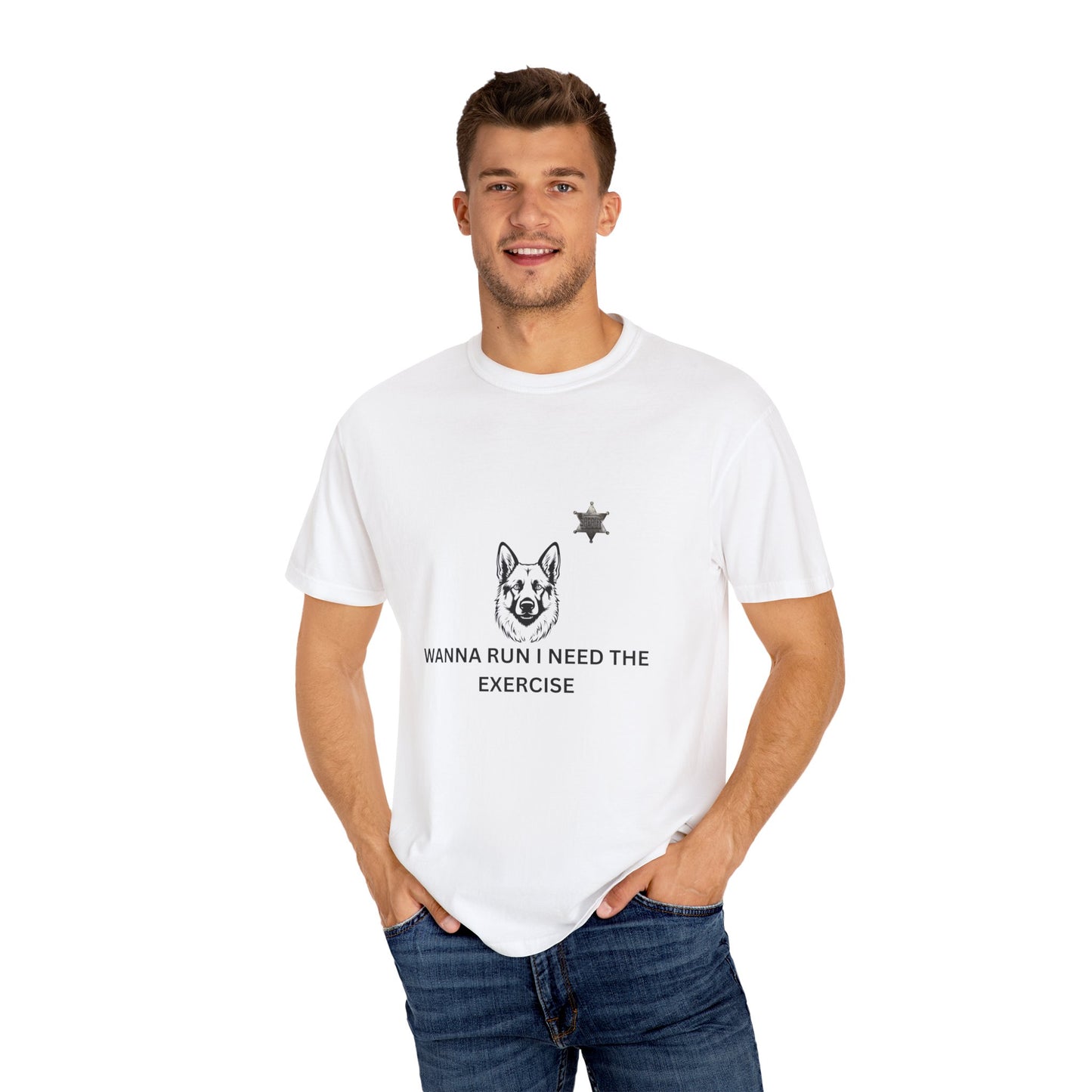 Dog Lover Unisex T-shirt - German Shepard Wanna Run I Need The Exercise