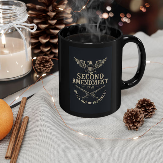 Second Amendment Black Coffee Mug - 11oz & 15oz, Gun Rights Gift, Political Supporter Cup, Patriotic Drinkware, Freedom Lover's Mug