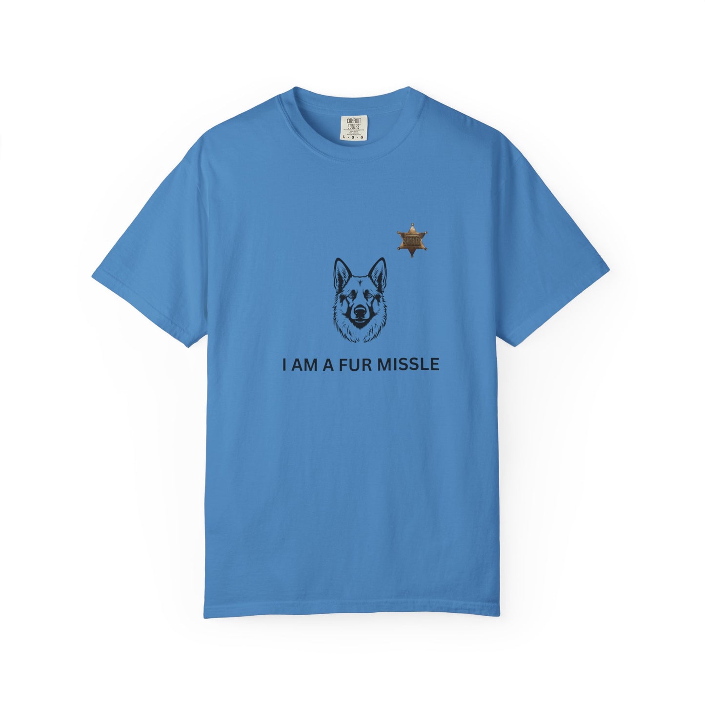 K9 Fur Missile Unisex T-shirt - Don't Get in the Way Design