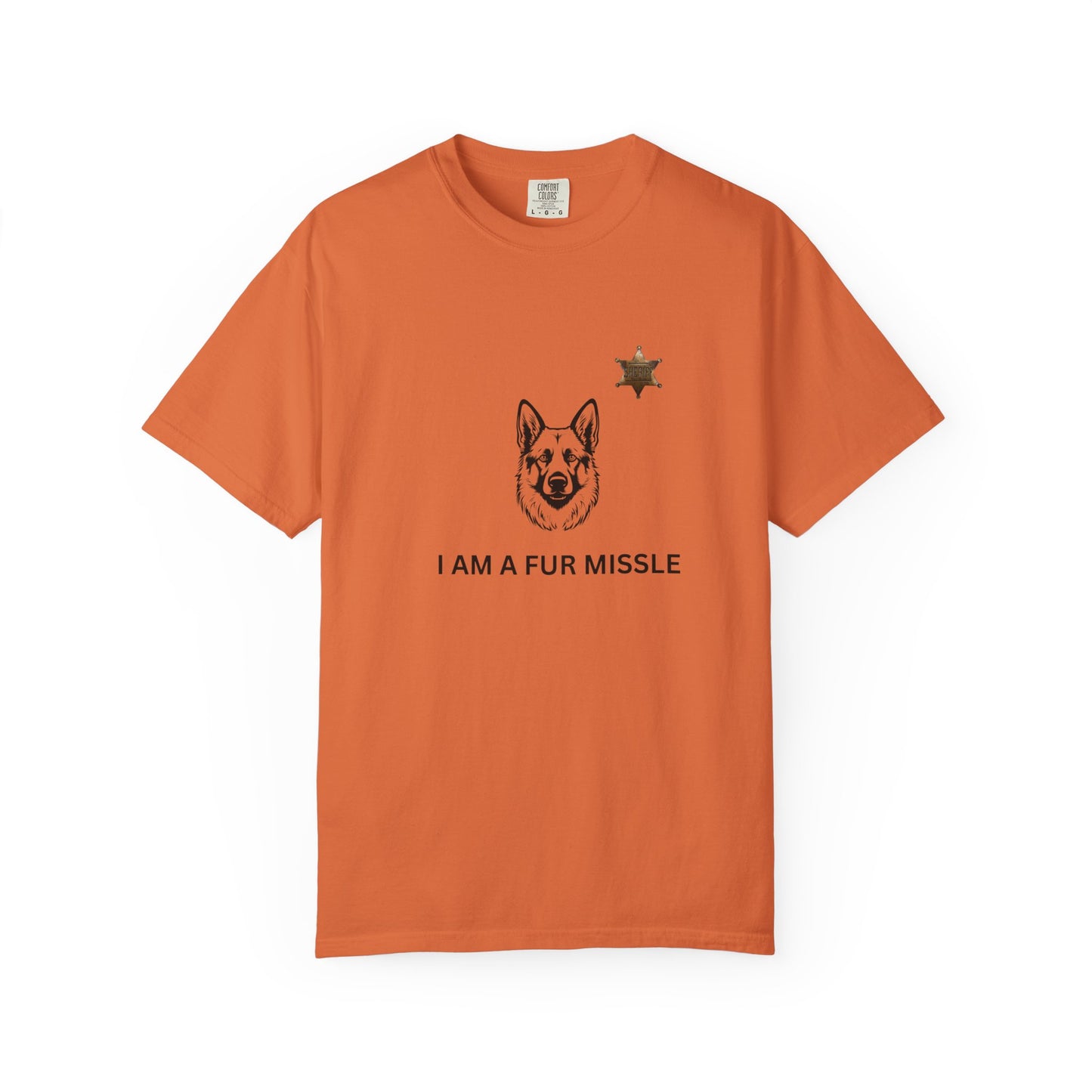 K9 Fur Missile Unisex T-shirt - Don't Get in the Way Design