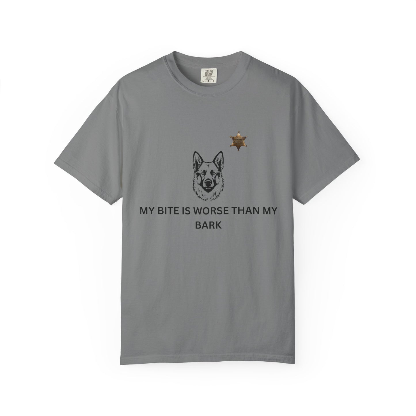 K9 T-Shirt my bite is worse than my bark