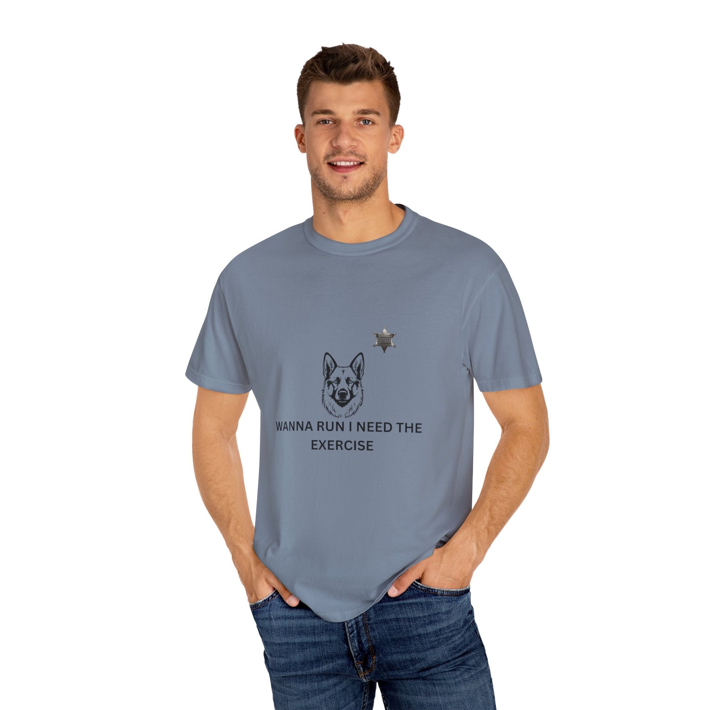 Dog Lover Unisex T-shirt - German Shepard Wanna Run I Need The Exercise