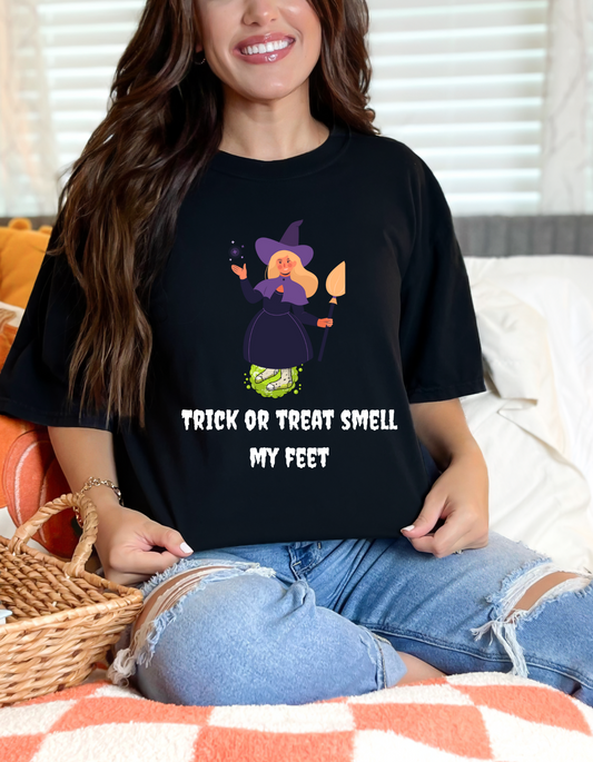 T-Shirt with Witch with Stinky Feet Trick or Treat Smell My Feet Design
